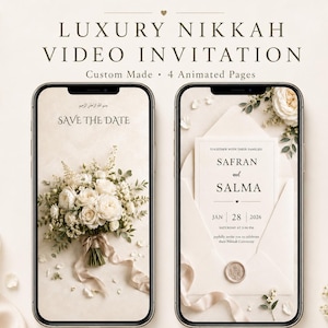 May include: Two smartphones displaying a luxury Nikkah video invitation. The left screen shows a bouquet of white roses with the text SAVE THE DATE. The right screen displays an envelope with a wax seal and the text SAFRAN and SALMA JAN 28 2026.