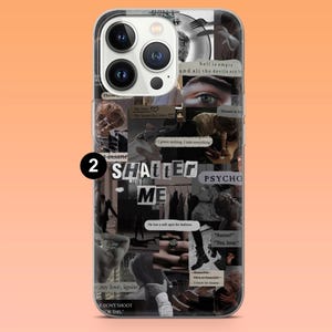 May include: A clear phone case with a collage design. The design includes black and white images, text, and the words "SHATTER ME" and "PSYCHO". The case has a camera cutout and button covers.