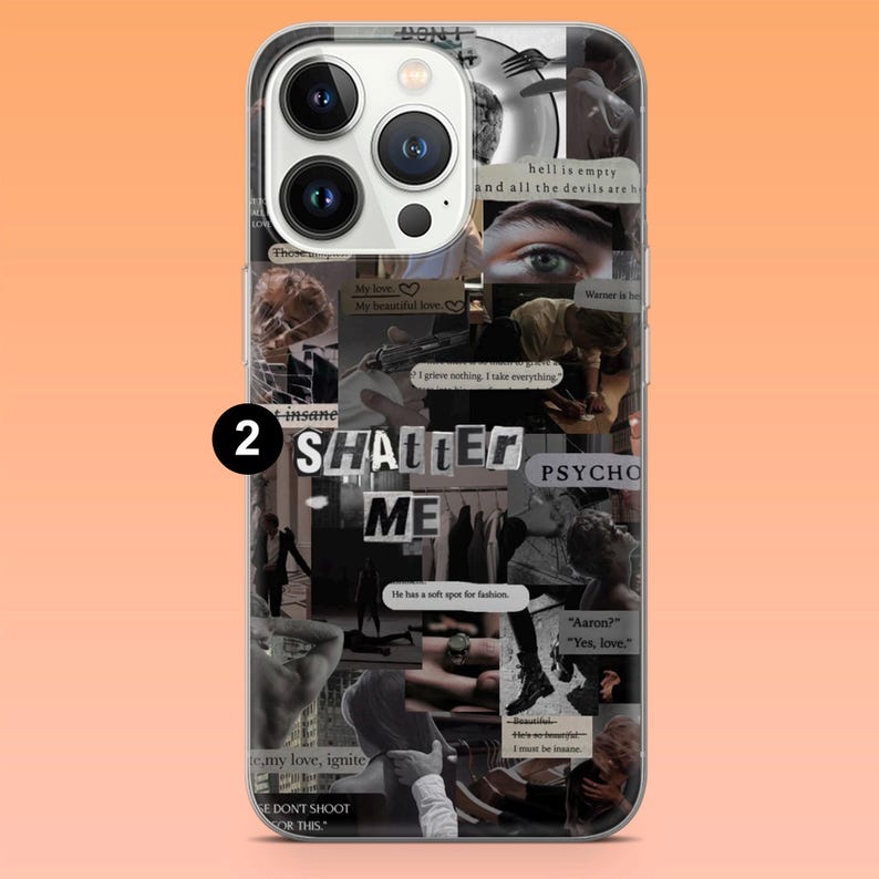 May include: A clear phone case with a collage design. The design includes black and white images, text, and the words "SHATTER ME" and "PSYCHO". The case has a camera cutout and button covers.