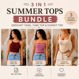 Peut inclure: Un ensemble de modèles au crochet 3 en 1 pour hauts d'été comprenant un débardeur rouge foncé, un haut tube rayé rose et blanc, et un corset crème. Le document numérique contient les instructions PDF pour ces trois vêtements au crochet.