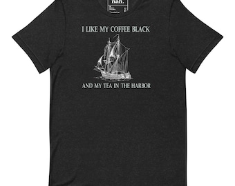 Black Coffee Harbor Tea Shirt, Boston Tea Party Graphic Tee