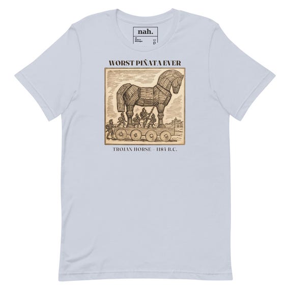 Trojan Horse Shirt, Worst Pinata Ever, Ancient Greece History Tee