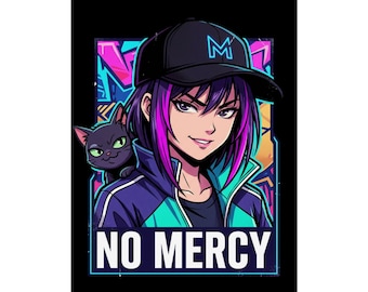 No Mercy anime girl poster Rolled Poster | neon street art, cat companion