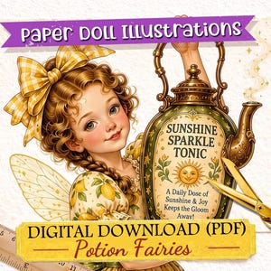 May include: A digital paper doll illustration featuring a curly-haired fairy with a yellow gingham bow, holding a green teapot labeled SUNSHINE SPARKLE TONIC. The image includes a ruler showing metric measurements, gold scissors, and the text Potion Fairies.