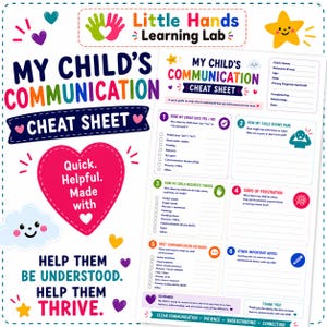 May include: A My Child's Communication Cheat Sheet printable form by Little Hands Learning Lab. The document features six numbered sections for tracking communication methods, pain signs, requests, and frustration, with colorful icons and text.
