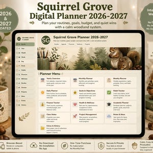 May include: A digital planner interface titled Squirrel Grove Planner 2026-2027 displayed on a tablet screen. The layout features a sidebar menu, a header with a woodland illustration, and a grid of sections including Yearly, Monthly, and Weekly planners.