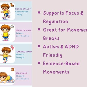 May include: An illustrated educational chart with four exercise examples: Horse Gallop, Penguin Walk, Flamingo Stand, and Bear Walk. The chart also lists benefits such as supporting focus and regulation.