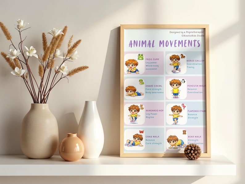 May include: A framed print titled "ANIMAL MOVEMENTS" with illustrations of children demonstrating animal-inspired exercises. The print has a light wood frame and is displayed on a white shelf with decorative vases and dried flowers.