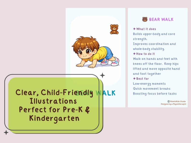 May include: A colorful illustration for children shows a cartoon child performing a bear walk exercise. The image includes text that reads "Clear, Child-Friendly Illustrations Perfect for Pre-K & Kindergarten" and details about the exercise.