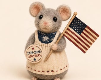 Needle Felted Patriotic Farmhouse Mouse, 1776-2026 USA 250th Anniversary Decor, Handmade 4th of July Figurine