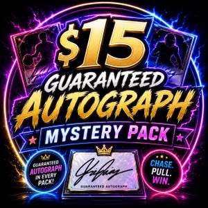 May include: A promotional graphic for a mystery pack of trading cards. The design features the text "$15 GUARANTEED AUTOGRAPH MYSTERY PACK" in gold and white, with images of athletes and a signature. The graphic also includes the phrases "GUARANTEED AUTOGRAPH IN EVERY PACK!" and "CHASE. PULL. WIN."