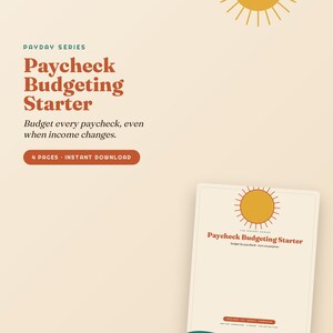 Peut inclure: Un document numérique Paycheck Budgeting Starter avec un graphique de soleil. Le texte indique : Payday Series, Paycheck Budgeting Starter, Budget every paycheck, even when income changes, 4 Pages, Instant Download. Couleurs crème, orange et vert.