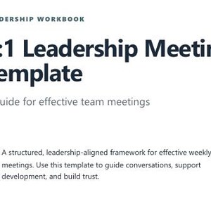 May include: White background with the text "LEADERSHIP WORKBOOK" at the top. Below, the text reads "1:1 Leadership Meeting Template" and "A guide for effective team meetings". A teal vertical line is on the left.