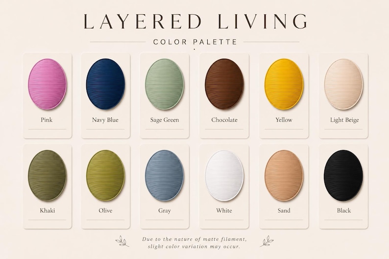 May include: A color palette titled "LAYERED LIVING" displays 12 oval swatches in various colors, including pink, navy blue, sage green, chocolate, yellow, light beige, khaki, olive, gray, white, sand, and black. Text at the bottom notes slight color variation.