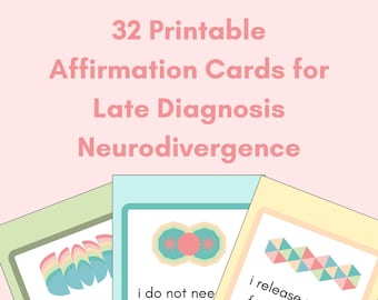 32 Printable Affirmations for Late Diagnosis Neurodivergence