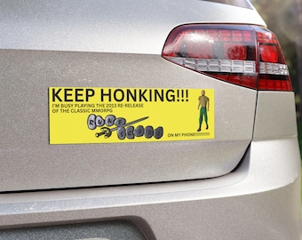 Funny RuneScape Car Magnet, Keep Honking Im Busy Gaming, OSRS Meme Bumper Gift for Gamers, for Osrs, Runescape player Funny Auto Accessory
