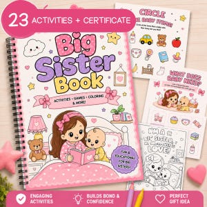 May include: A spiral-bound activity book titled Big Sister Book with a pink and white cover featuring a cartoon girl and baby. The book includes 23 activities, games, and colouring pages, accompanied by several loose activity sheets with illustrations.