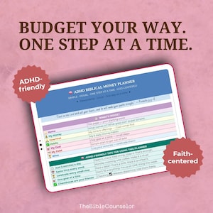 May include: A digital ADHD Biblical Money Planner with a blue and white interface, featuring sections for budgeting, habits, and goals. The planner is designed to be simple, visual, and faith-centered, with the text "Budget Your Way. One Step at a Time."
