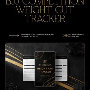 Könnte beinhalten: Ein schwarzer und goldener BJJ Competition Weight Cut Tracker. Das Bild zeigt ein druckbares PDF für den Trainingserfolg im Kampf-Camp. Der Tracker ist für Kampfsportarten konzipiert.