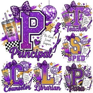 May include: A digital graphic design featuring six school staff titles: Principal, Teacher, SPED, Counselor, Librarian, and Para. Each section includes a glittery purple letter, a disco ball, a leopard print bow, a tumbler, and a notepad with text.