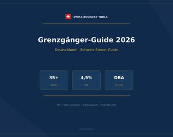 Grenzgänger Steuerguide Deutschland Schweiz 2026 | 35+ Seiten PDF | Steuern Quellensteuer DBA Homeoffice