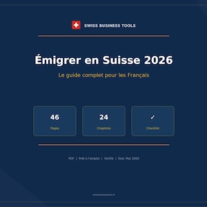 Émigrer France Suisse 2026 | Guide Complet 46 Pages PDF | Impôts LAMal Permis Checklist image 1