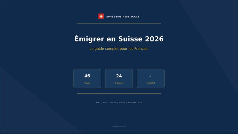 Émigrer France Suisse 2026 | Guide Complet 46 Pages PDF | Impôts LAMal Permis Checklist image 1
