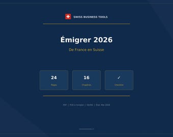 Guide Emigrer de France en Suisse 2026 - PDF Complet pour Frontaliers et Expatries