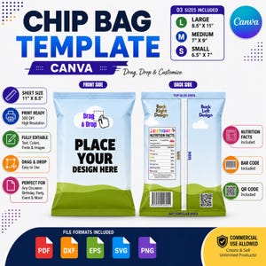 May include: A digital chip bag template for Canva featuring front and back views with placeholders for custom designs. Includes three sizes: large 8.5" x 11", medium 7" x 9", and small 6.5" x 7". Features nutrition facts, a barcode, and a QR code.
