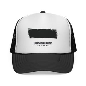 Unverified Sources Trucker Cap