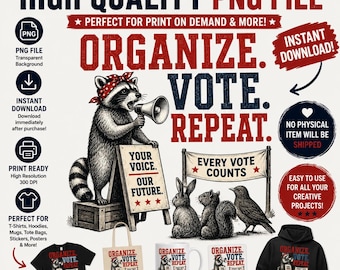 Organize Vote Repeat PNG, Patriotic Raccoon Voting Design, Election Graphic, Civic Engagement Shirt Design, Digital Download