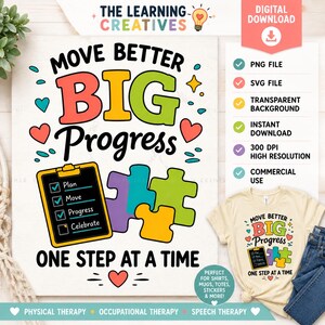May include: A digital design featuring the text MOVE BETTER BIG Progress ONE STEP AT A TIME with a clipboard checklist and colorful puzzle pieces. The checklist includes Plan, Move, Progress, and Celebrate. A cream t-shirt displays the same graphic.