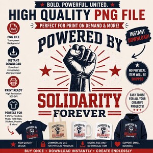 May include: A digital graphic design featuring a raised fist in black ink with red star accents and the text "POWERED BY SOLIDARITY FOREVER" in a bold, distressed font. The design is displayed on a t-shirt, tote bag, mug, and hoodie.