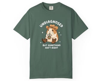 Undiagnosed But Something Ain't Right hamster illustration T-Shirt | Cute Animal Tee