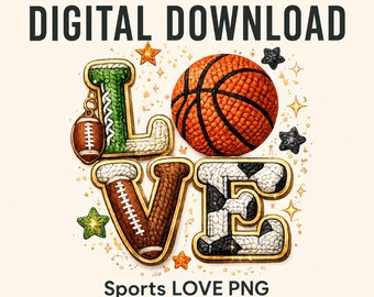 Sports Love PNG, Basketball Football Soccer Design, Faux Chenille Patch Lettering, Sports Fan Gift, Game Day, Excellent Gift!