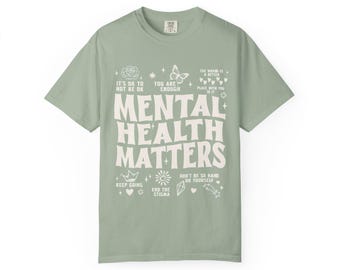Mental Health Matters T-shirt | Positive Affirmations Typography