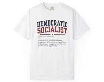 Democratic Socialist T-shirt | Political Statement Tee, Text Graphic