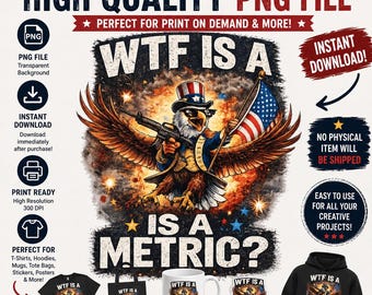 WTF es una imagen PNG métrica, diseño divertido de águila patriótica, gráfico de humor estadounidense, diseño de camiseta de EE. UU., descarga digital del 4 de julio