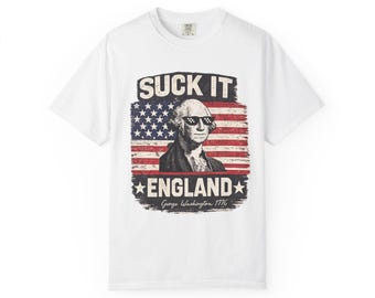 Suck It England George Washington Flag T-shirt | Patriotic Americana Tee