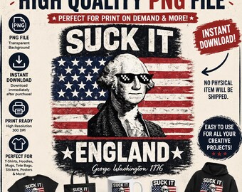Suck It England PNG, Diseño divertido de George Washington de 1776, Gráfico retro patriótico, Descarga digital de la Revolución Americana, EE. UU.