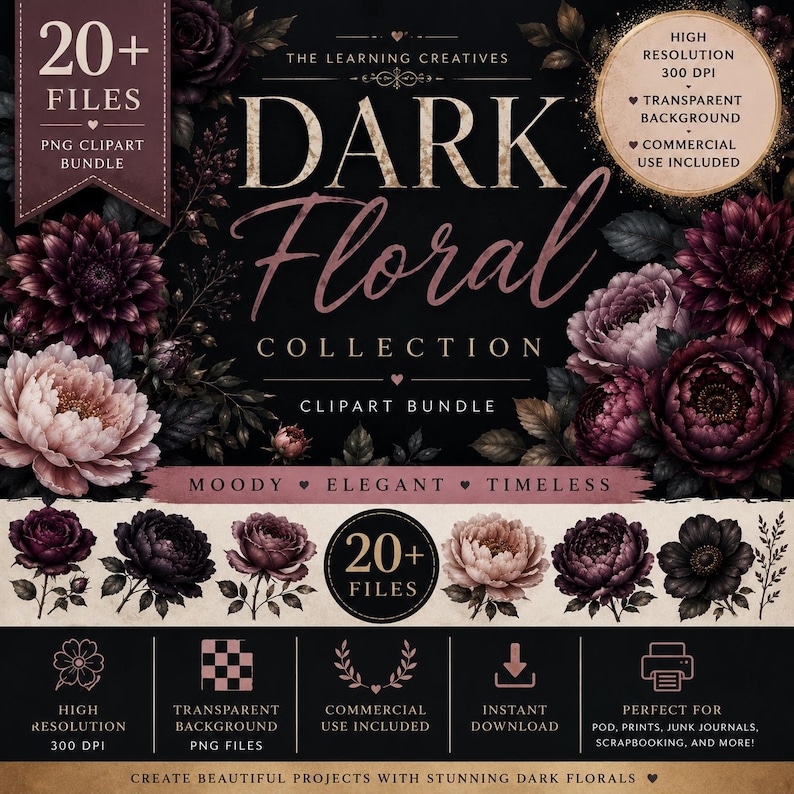 May include: A digital clipart bundle titled Dark Floral Collection featuring over 20 high-resolution PNG files. The design displays dark purple and pink floral arrangements against a black background with text detailing file specifications.