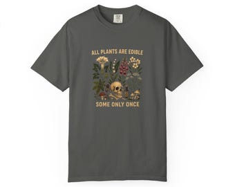 All Plants Are Edible Skull Flower T-shirt | Botanical Poison Graphic