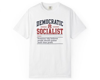 Democratic Socialist T-shirt | Political Statement Tee