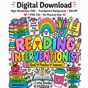 May include: A digital graphic featuring the text Reading Interventionist in colorful bubble letters. Elements include stacks of books labeled Assess, Target, Instruct, Monitor, Phonics, Fluency, Vocabulary, Comprehension, a rainbow, pencils, and signs.
