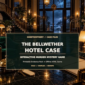 May include: An interactive murder mystery game titled The Bellwether Hotel Case by SheetSmithery. The image features a dark, luxurious hotel lobby with a brass bell, a key, and text detailing a printable evidence pack and offline HTML game.