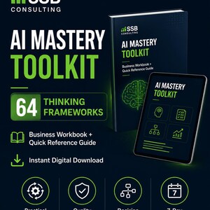 Pode incluir: Um conjunto AI Mastery Toolkit em azul escuro com um livro e um ecrã de tablet. O texto inclui SSB Consulting, AI Mastery Toolkit, 64 Thinking Frameworks, Business Workbook + Quick Reference Guide, Instant Digital Download, Practical Workflows, Quality Checks, Decision Tools e 7-Day Sprint.