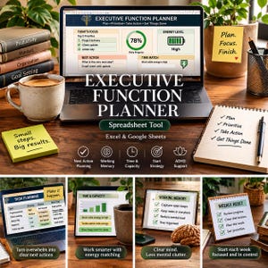May include: An Executive Function Planner spreadsheet tool for Excel and Google Sheets displayed on a laptop screen. The interface features sections for daily progress, energy levels, and task planning. Includes a coffee mug, sticky notes, and a notebook.