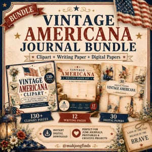 May include: A digital bundle titled Vintage Americana Journal Bundle featuring 130 clipart pieces, 12 printable writing pages, and 30 digital papers. The design includes American flags, stars, and patriotic text on a cream-colored background.