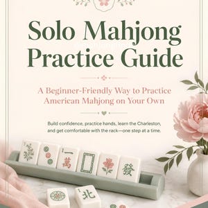 May include: A guide titled "Solo Mahjong Practice Guide" with text and a floral design. The image features mahjong tiles, a rack, and a vase with pink flowers. The guide is for practicing American Mahjong.