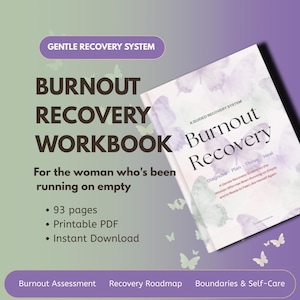 Peut inclure: Un cahier d'exercices intitulé Burnout Recovery avec une couverture à motifs de papillons. Le texte indique Gentle Recovery System, Burnout Recovery Workbook, For the woman who's been running on empty, 93 pages, Printable PDF, Instant Download, Burnout Assessment, Recovery Roadmap, Boundaries & Self-Care.